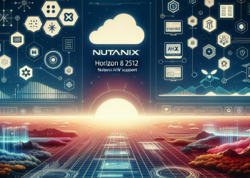 הכל על Horizon 8 2512 עם תמיכת Nutanix AHV!